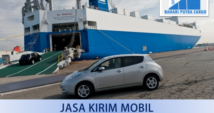 Jasa Kirim Mobil Via Kapal Pelni dan Roro